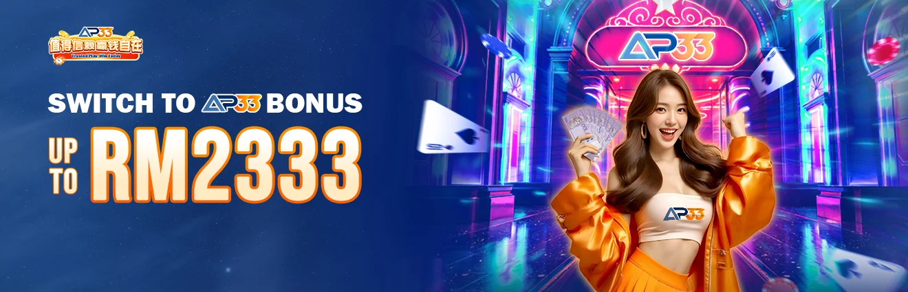 AP33 promotion banner offering a switch bonus up to RM2333 with a casino host holding cash and playing cards in a colorful casino setting.