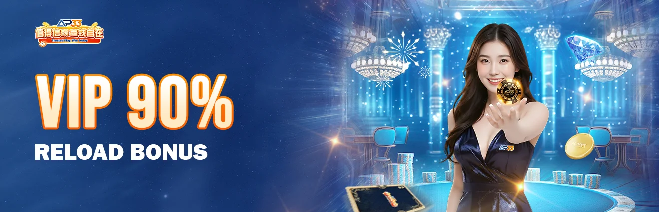 AP33 casino promotion banner advertising a VIP 90% reload bonus with a live casino host holding a casino chip in a luxury gaming environment.